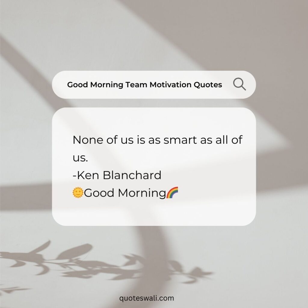 Uplifting Team Building Teamwork Quotes