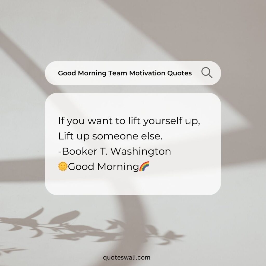 Uplifting Team Building Teamwork Quotes