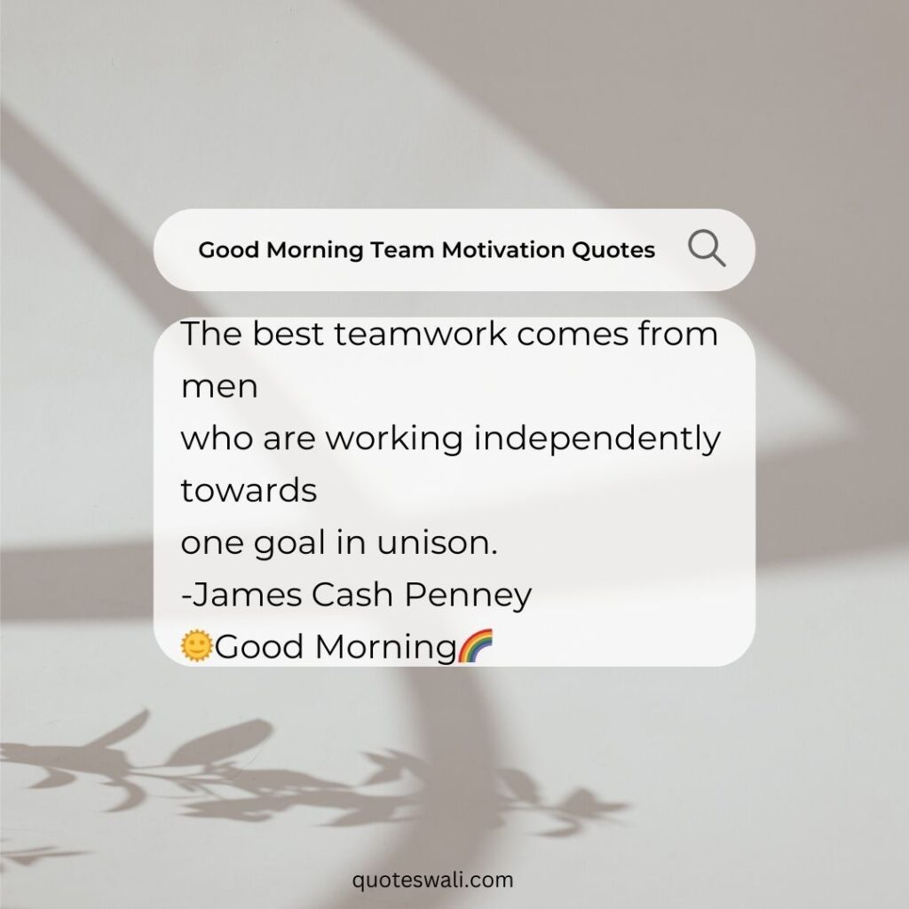 Uplifting Team Building Teamwork Quotes